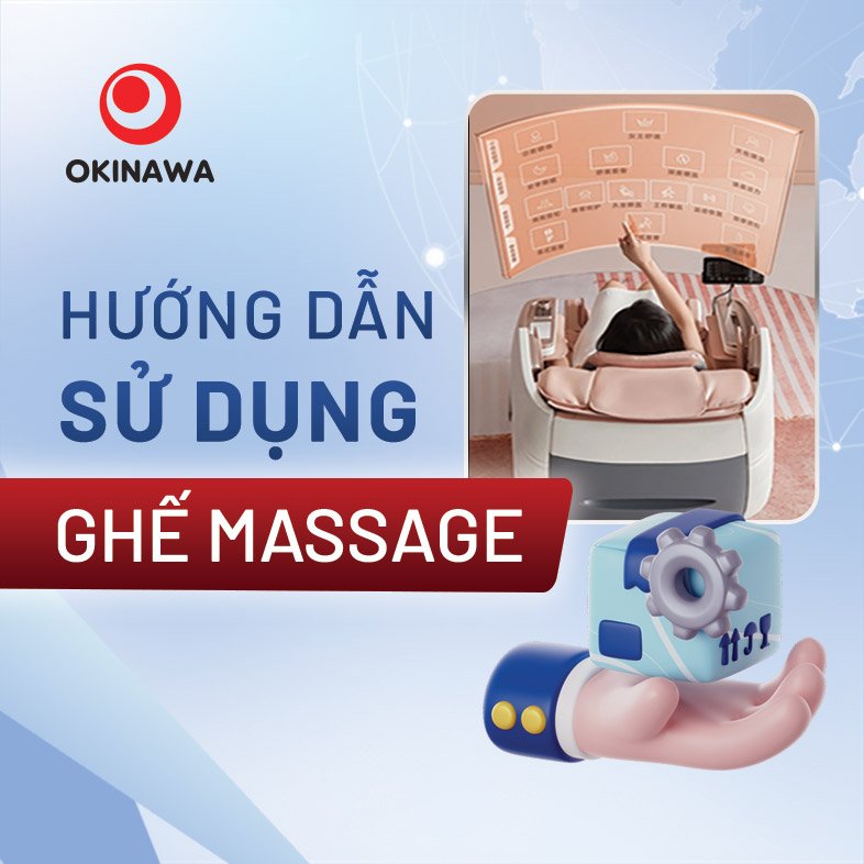 huong-dan-su-dung-ghe-massage-okinawa